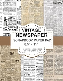 Vintage Newspaper Scrapbook Paper Pad 8.5” x 11”: Old Newsprint Craft Paper, 6 Designs, 12 Double Sided Sheets, For Scrapbooking Journaling Crafting