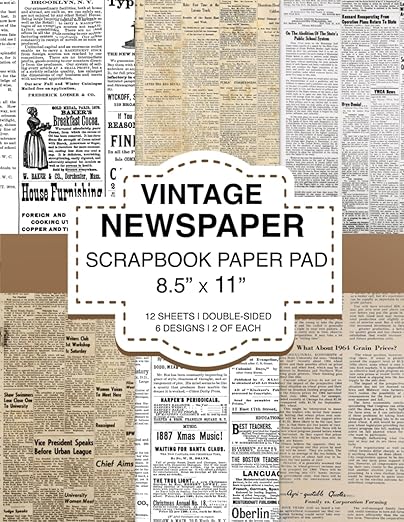 Vintage Newspaper Scrapbook Paper Pad 8.5” x 11”: Old Newsprint Craft Paper, 6 Designs, 12 Double Sided Sheets, For Scrapbooking Journaling Crafting
