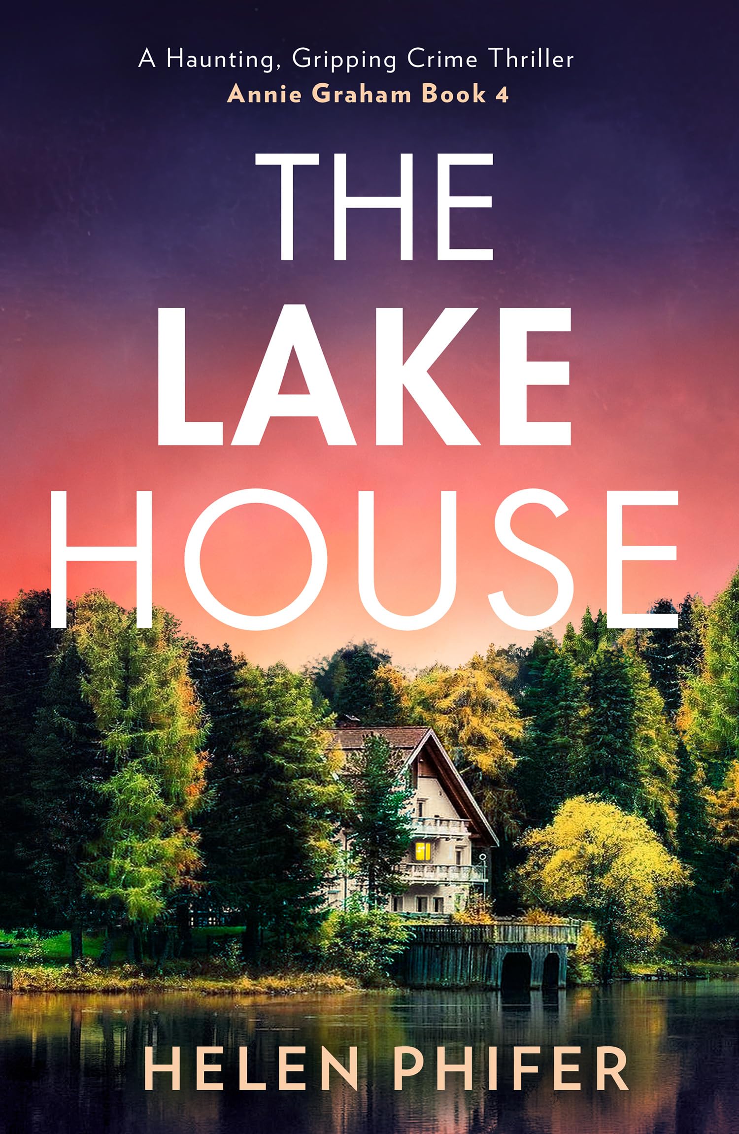 The Lake House by Helen Phifer (2023) Paperback