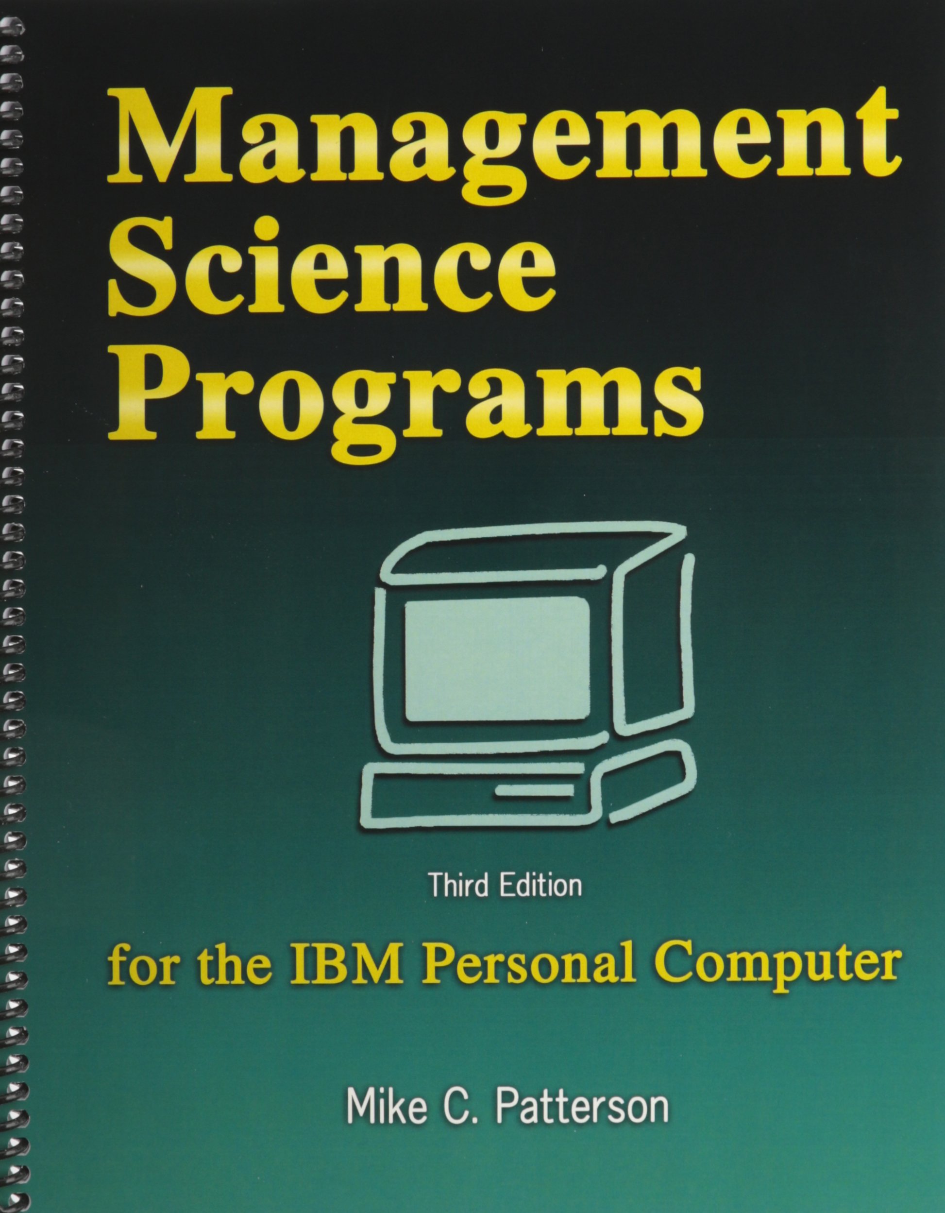 Management Science Programs for the IBM Personal Computer