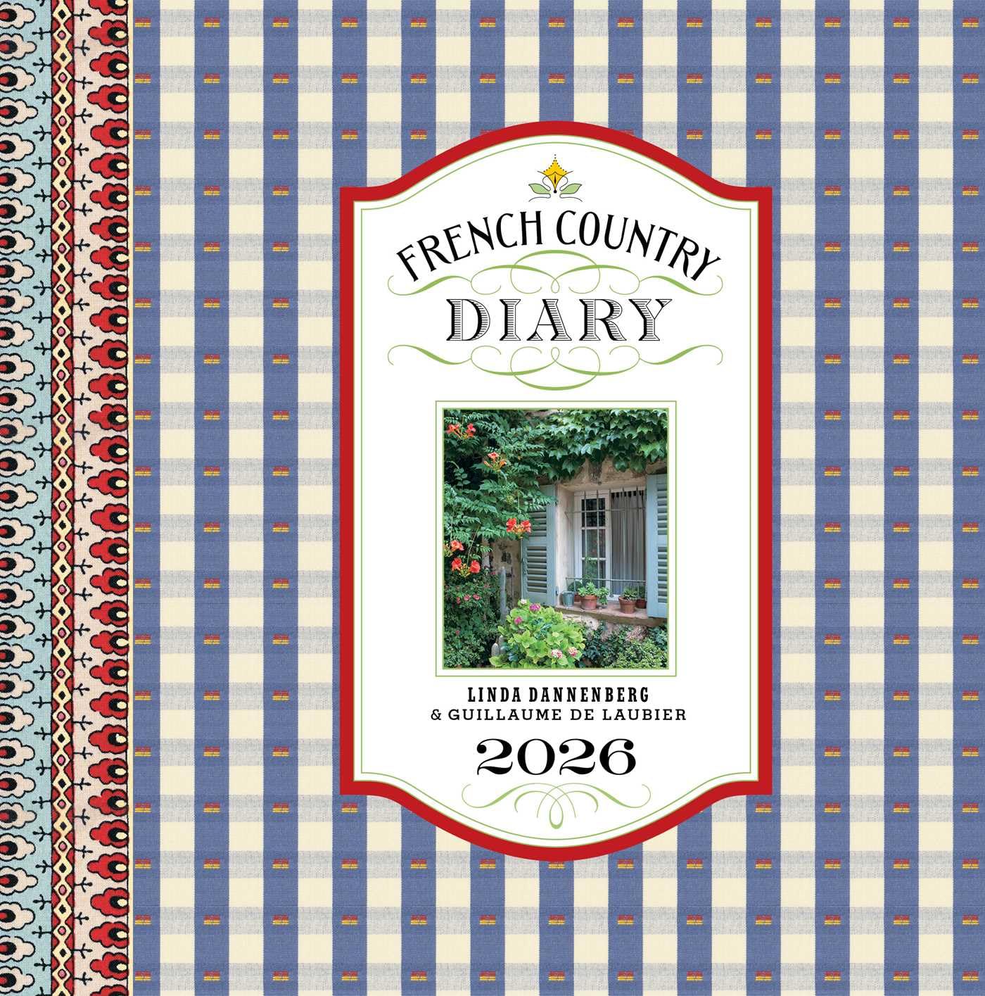 Linda Dannenberg - French Country Diary - 2026 Engagement Calendar - 12-Month Hardcover