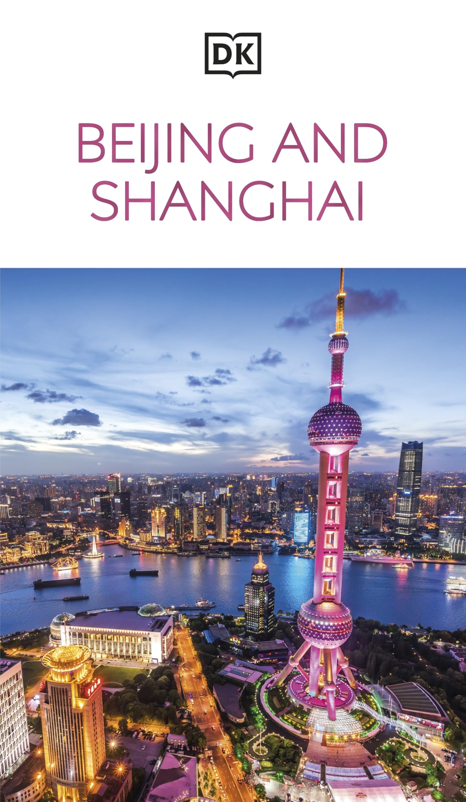 DK Beijing and Shanghai (Travel Guide)