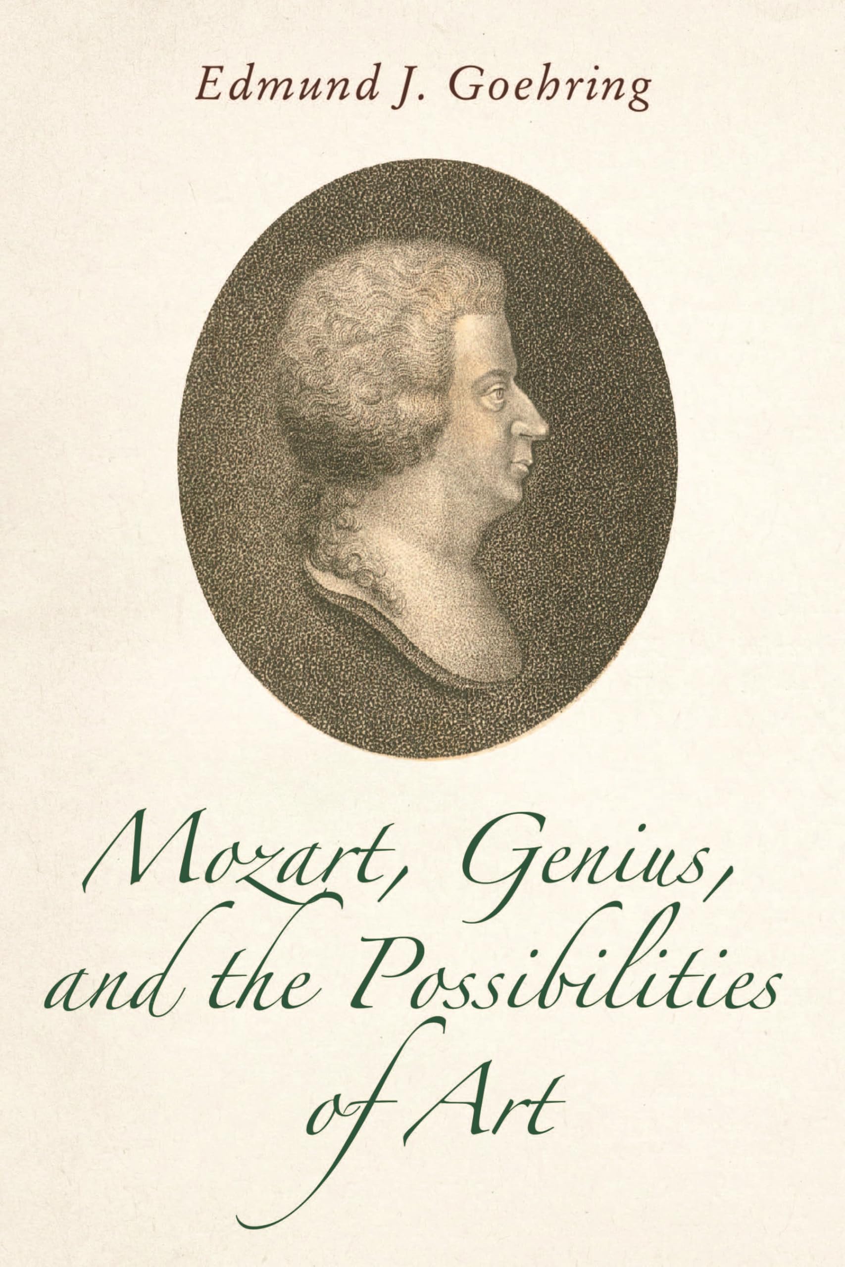 Mozart, Genius, and the Possibilities of Art - Livre broché d'histoire de la musique