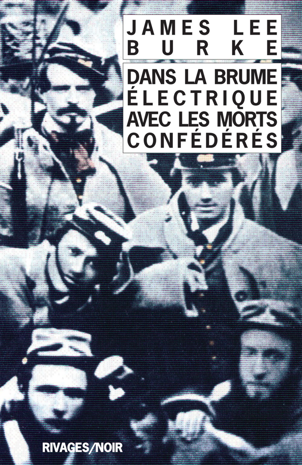 Dans la brume électrique avec les morts confédérés [ancienne édition] Burke, James Lee and Michalski, Freddy