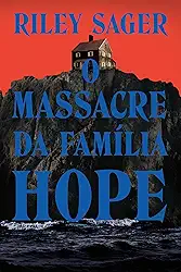 O massacre da família Hope