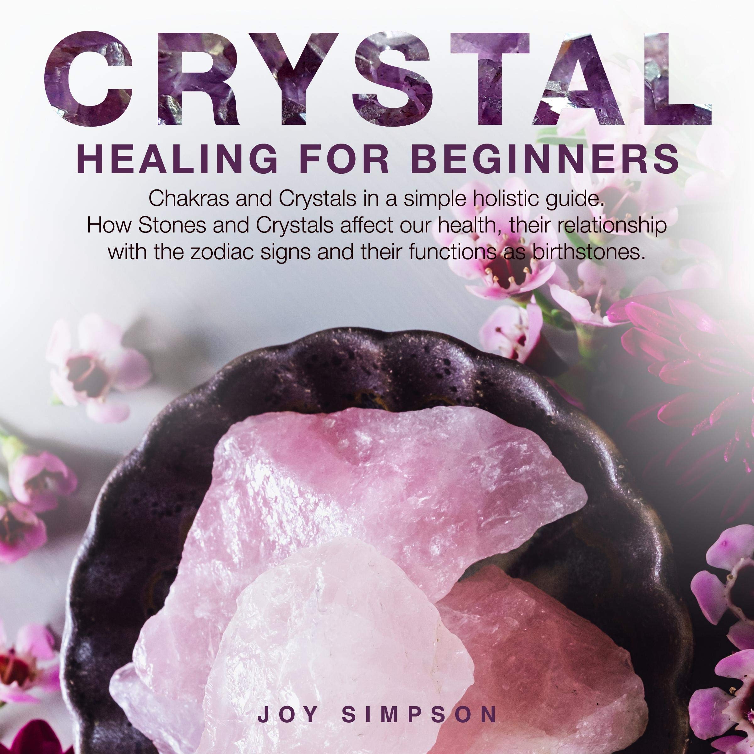 Buy Crystal Healing for Beginners Chakras and Crystals in a Simple