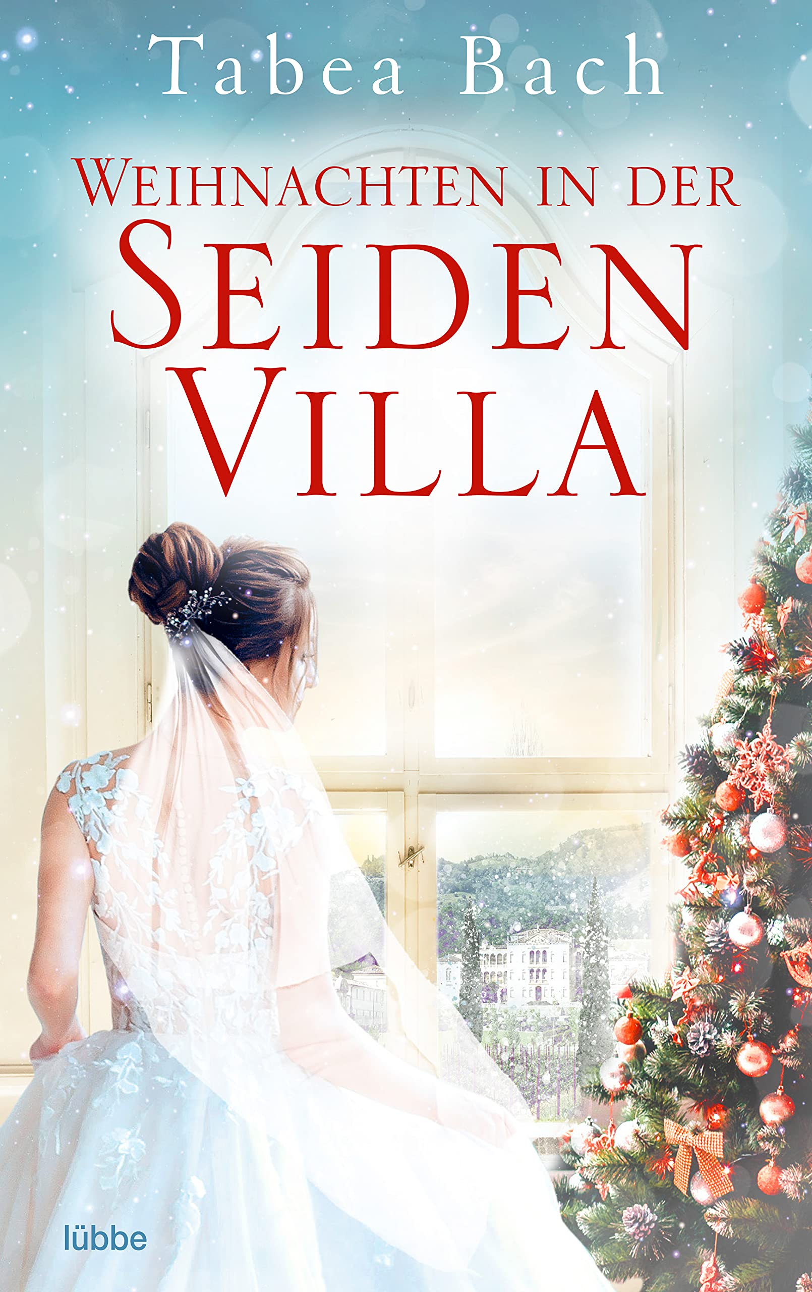 Weihnachten in der Seidenvilla: Eine Geschichte im Veneto. Weihnachten in Venetien - erzählt von der Bestsellerautorin Tabea Bach. Weihnachten in ... erzählt von der Bestsellerautorin Tabea Bach