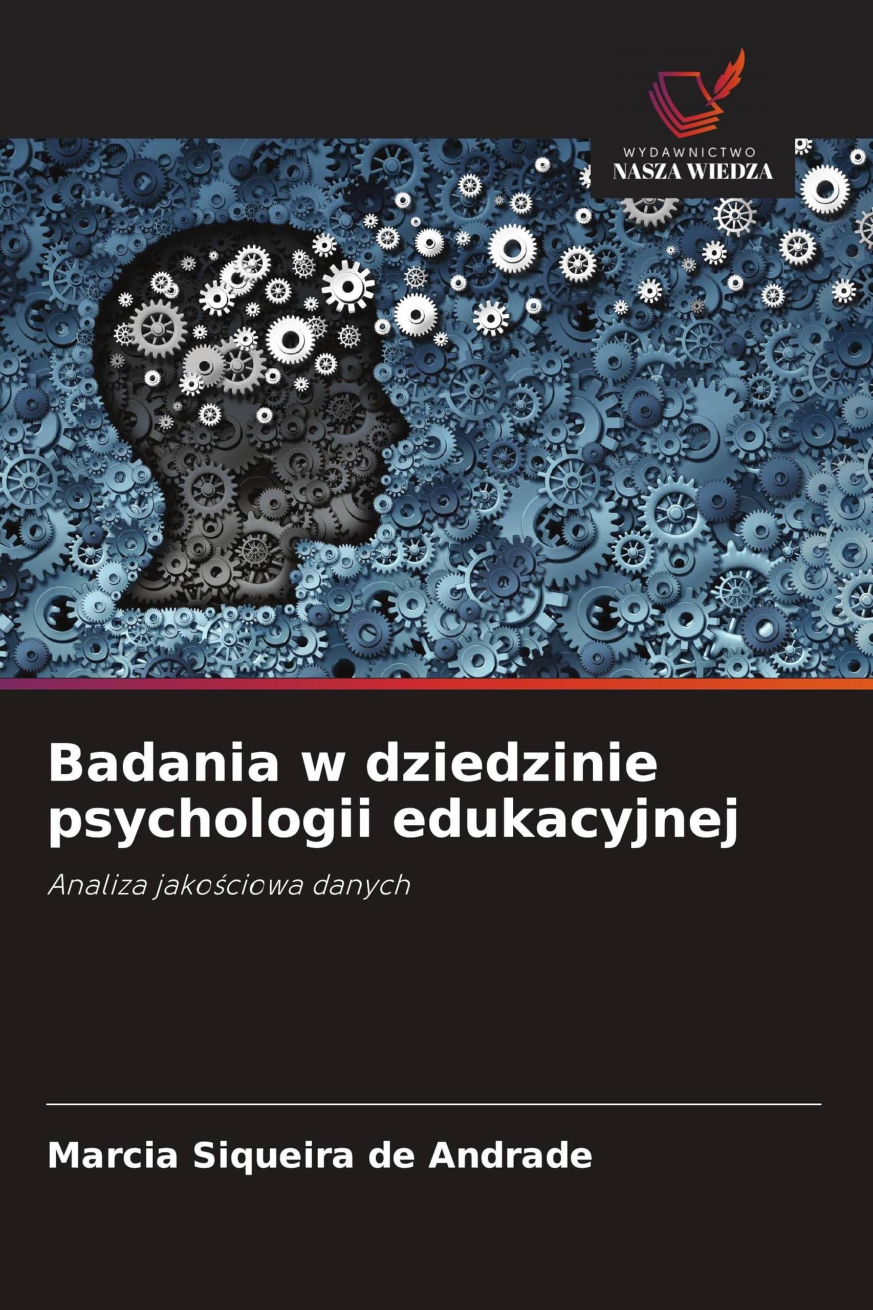 Badania w dziedzinie psychologii edukacyjnej: Analiza jako¿ciowa danych