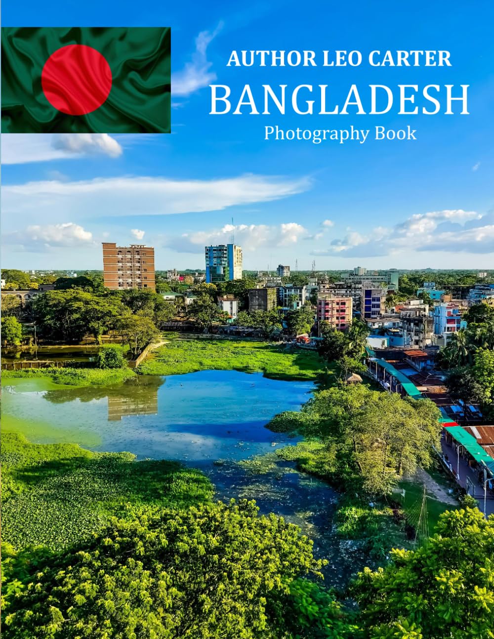 Bangladesh: A Collection of 40 Scenic Photographs Showcasing the Beauty of Bangladesh