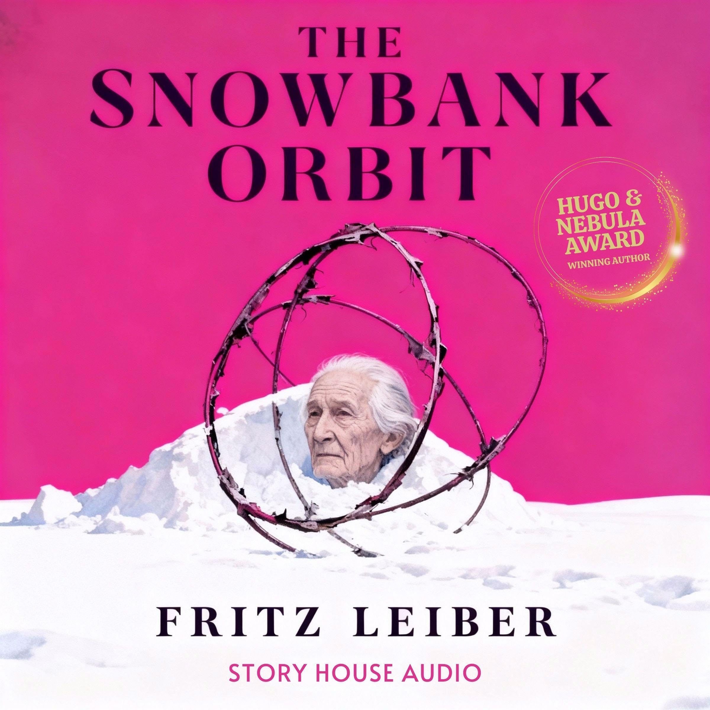 The Snowbank Orbit