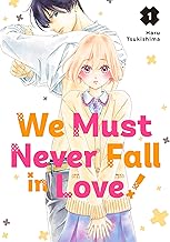 We Must Never Fall in Love! Vol. 1 By Haru Tsukishima