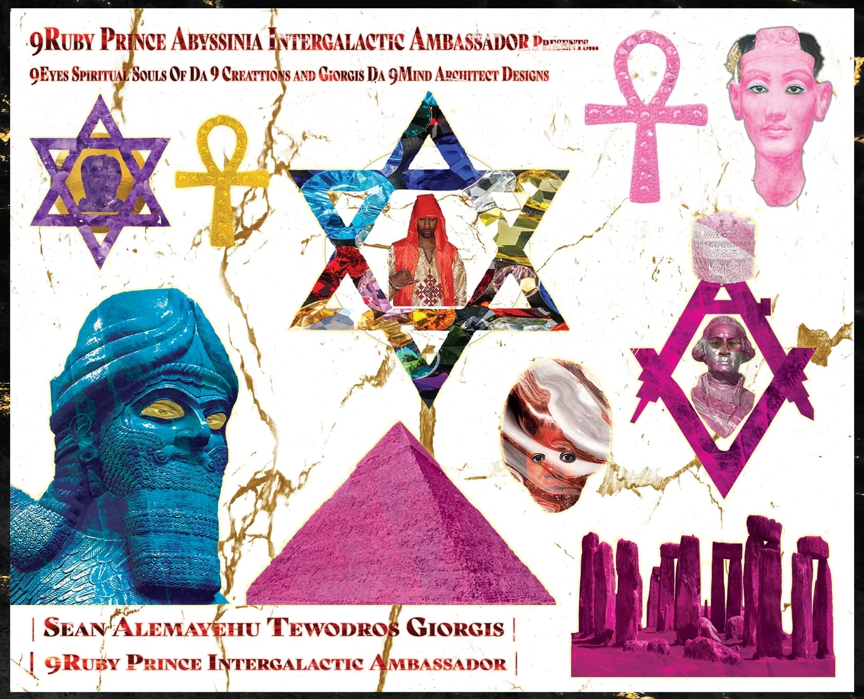 9ruby Prince Intergalactic Ambassador Presents 9eyes Spiritual Souls Creation of Da 9 Giorgis Da 9mind Architect Designs Volume Two: Trademark Ancient Statues and Brand Creations Volume Two