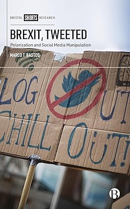 Brexit, Tweeted: Polarization and Social Media Manipulation-Wow! eBook