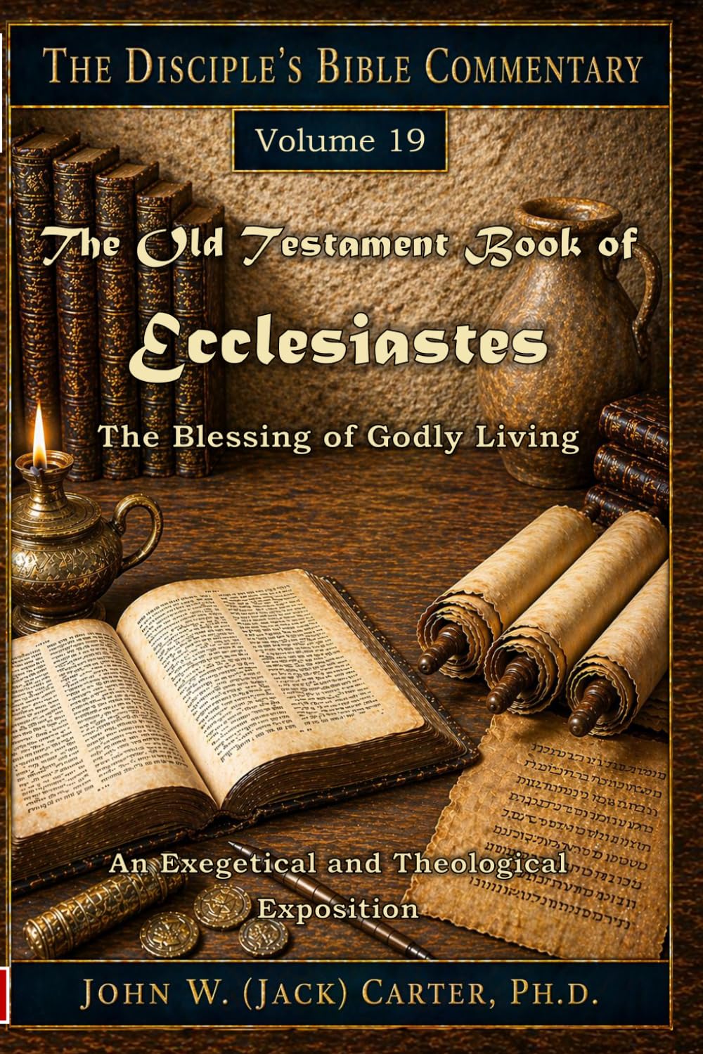 Ecclesiastes: The Blessing of Godly Living (The Disciple's Bible Commentary)