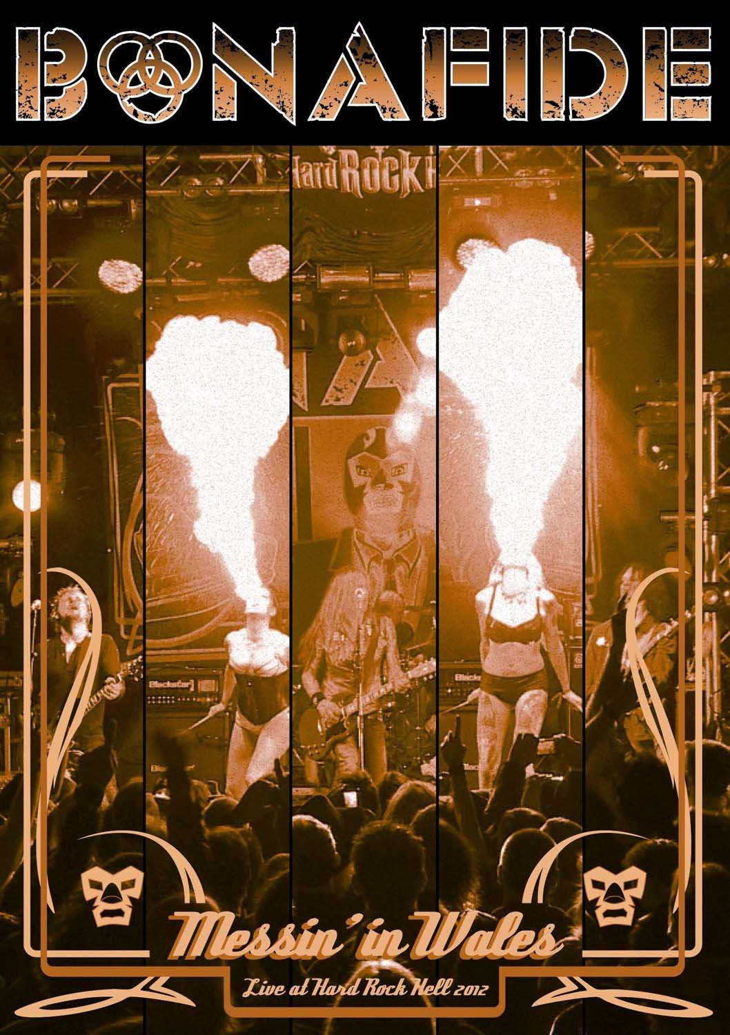 Bonafide: Messin' in Wales - Live at Hard Rock Hell