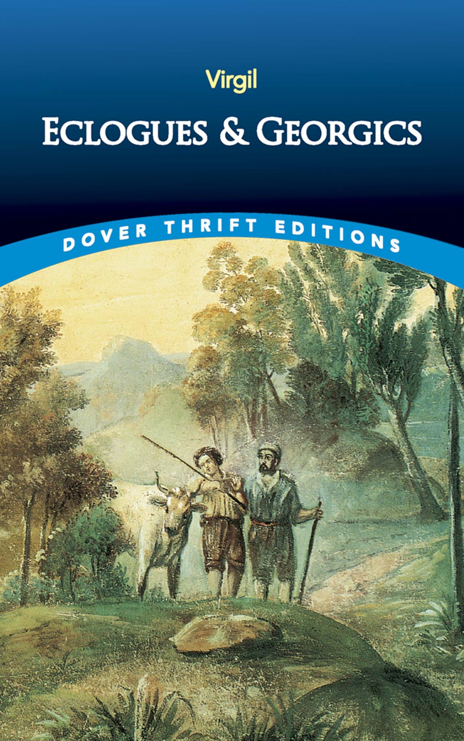 Eclogues and Georgics (Dover Thrift Editions: Poetry)