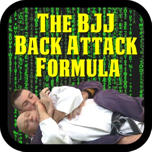 THE BJJ BACK ATTACKS FORMULA