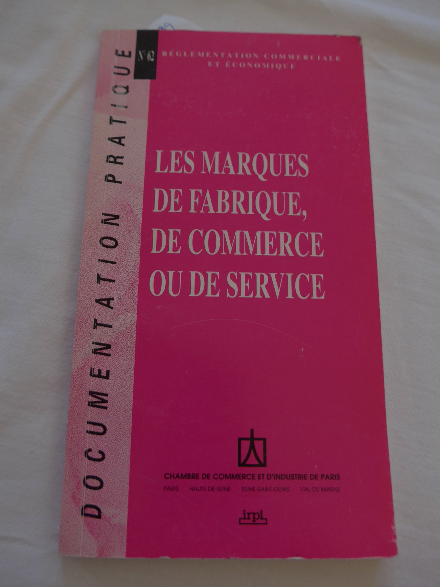 Les marques de fabrique, de commerce ou de service
