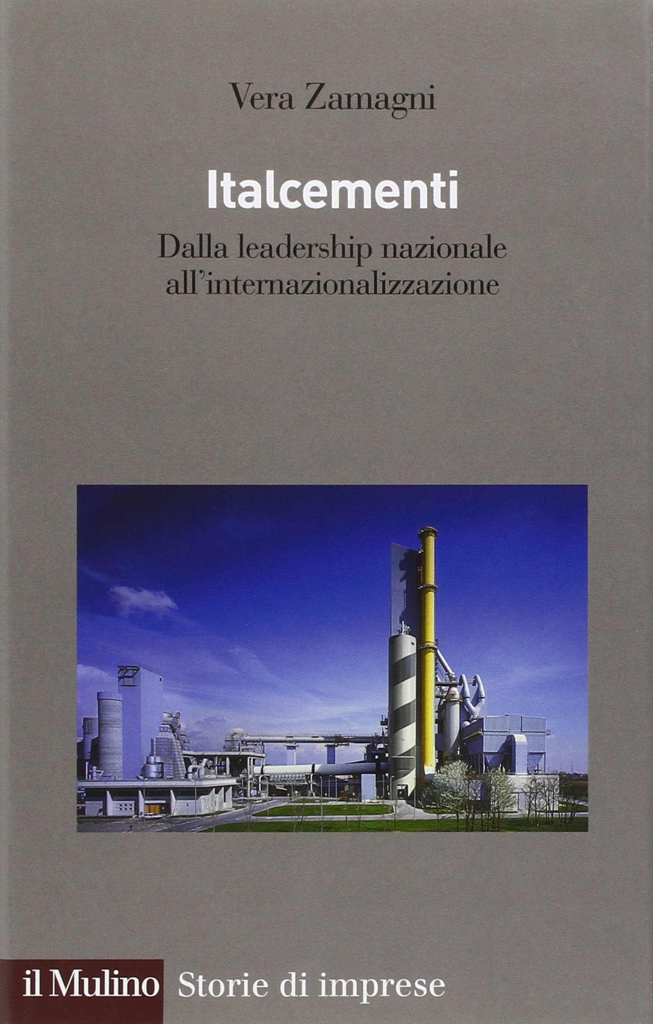 Italcementi. Dalla leadership nazionale all'internazionalizzazione
