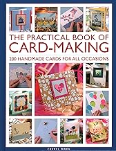 The Practical Book of Card-Making: 200 Handmade Cards for All Occasions
