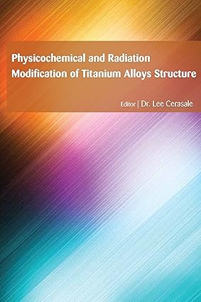 Physicochemical And Radiation Modification Of Titanium Alloys Structure