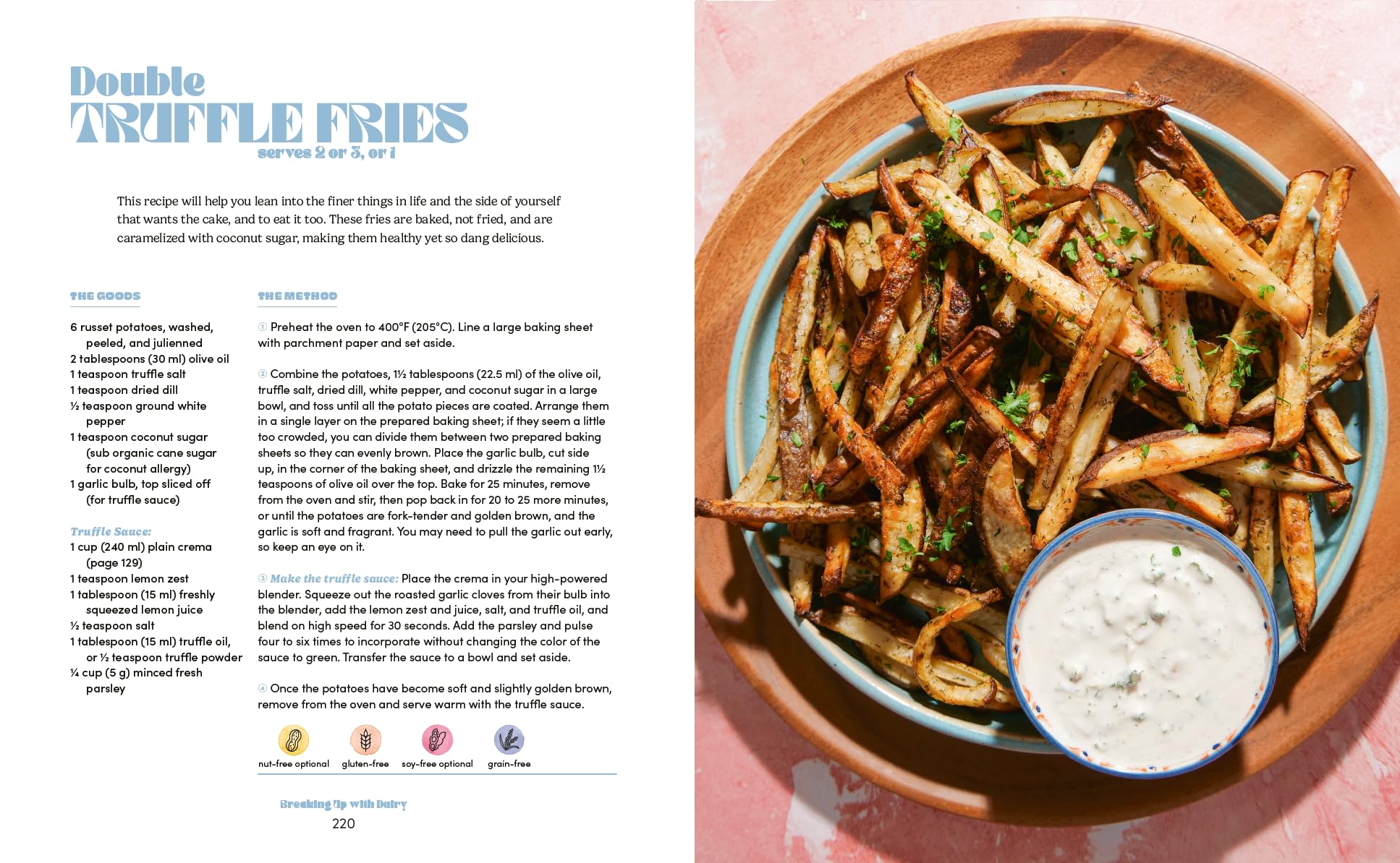 Breaking Up With Dairy: 100 Indulgent Plant-based Recipes for Cheese and Butter, Cream, and Milk Lovers Everywhere