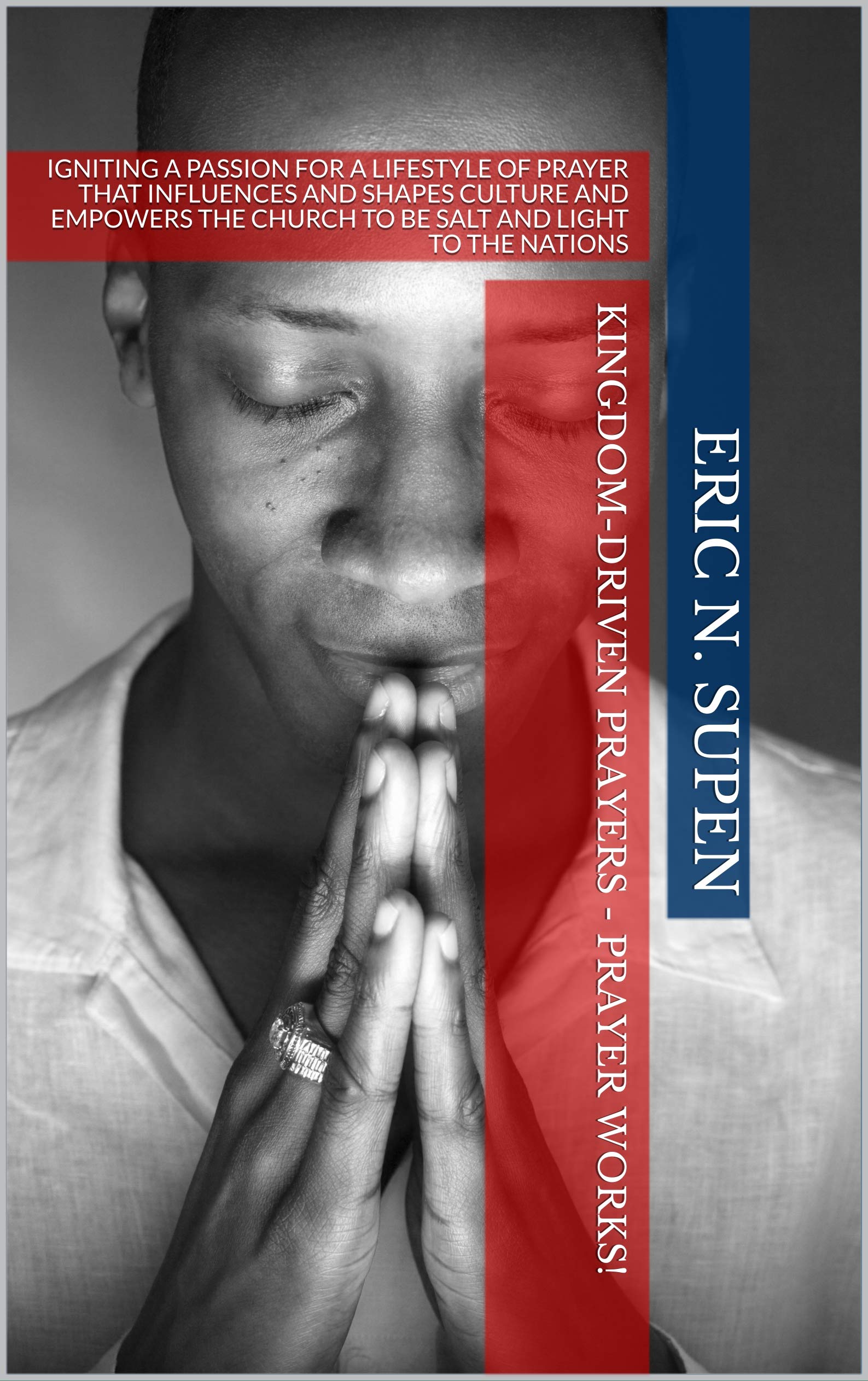 Buy KingdomDriven Prayers Prayer Works! Igniting a Passion for a