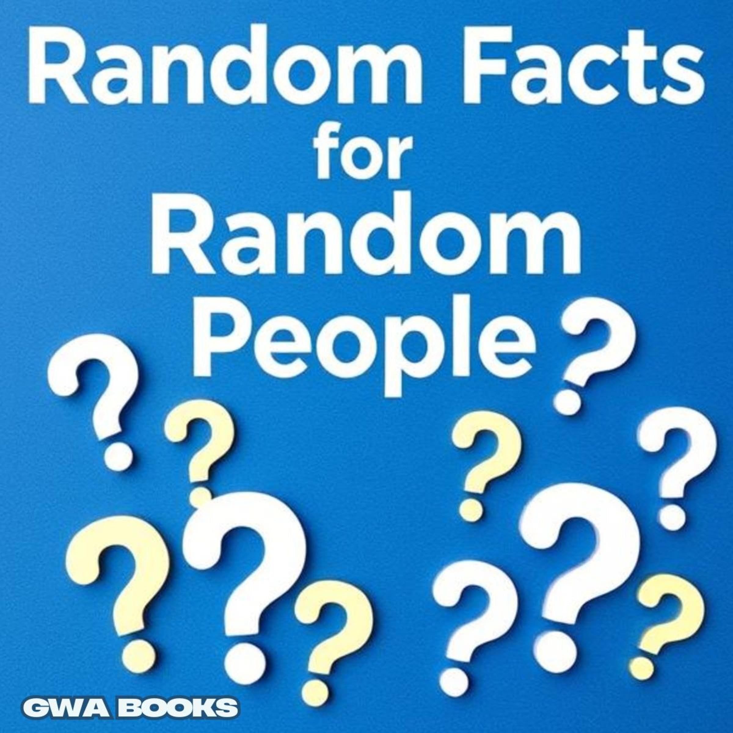 Random Facts for Random People