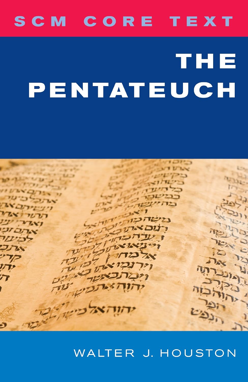 The Pentateuch (SCM Core Text)