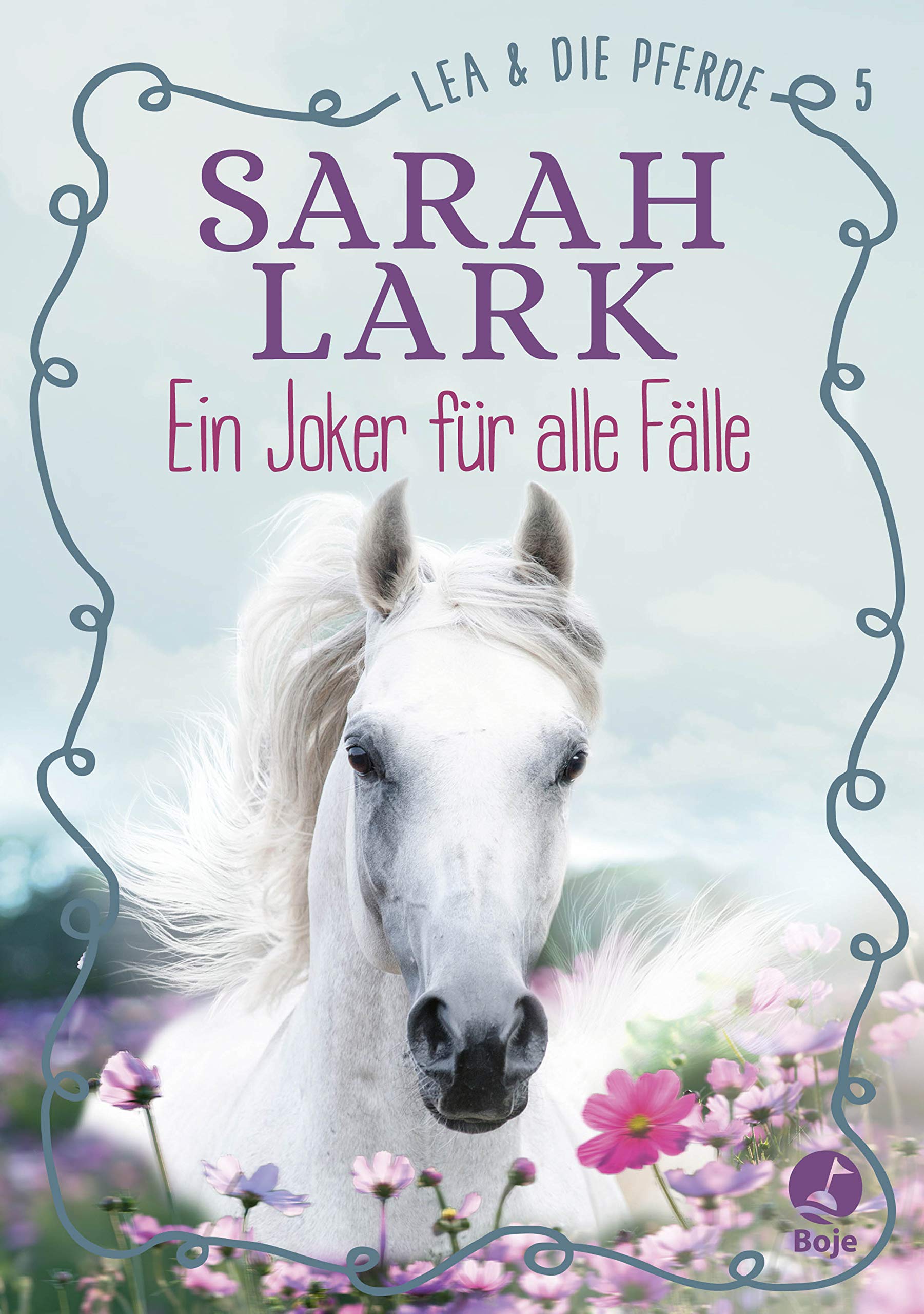 Lea und die Pferde - Ein Joker für alle Fälle: Gohl, Lea und die Pferde . Ein Joker für alle Fälle