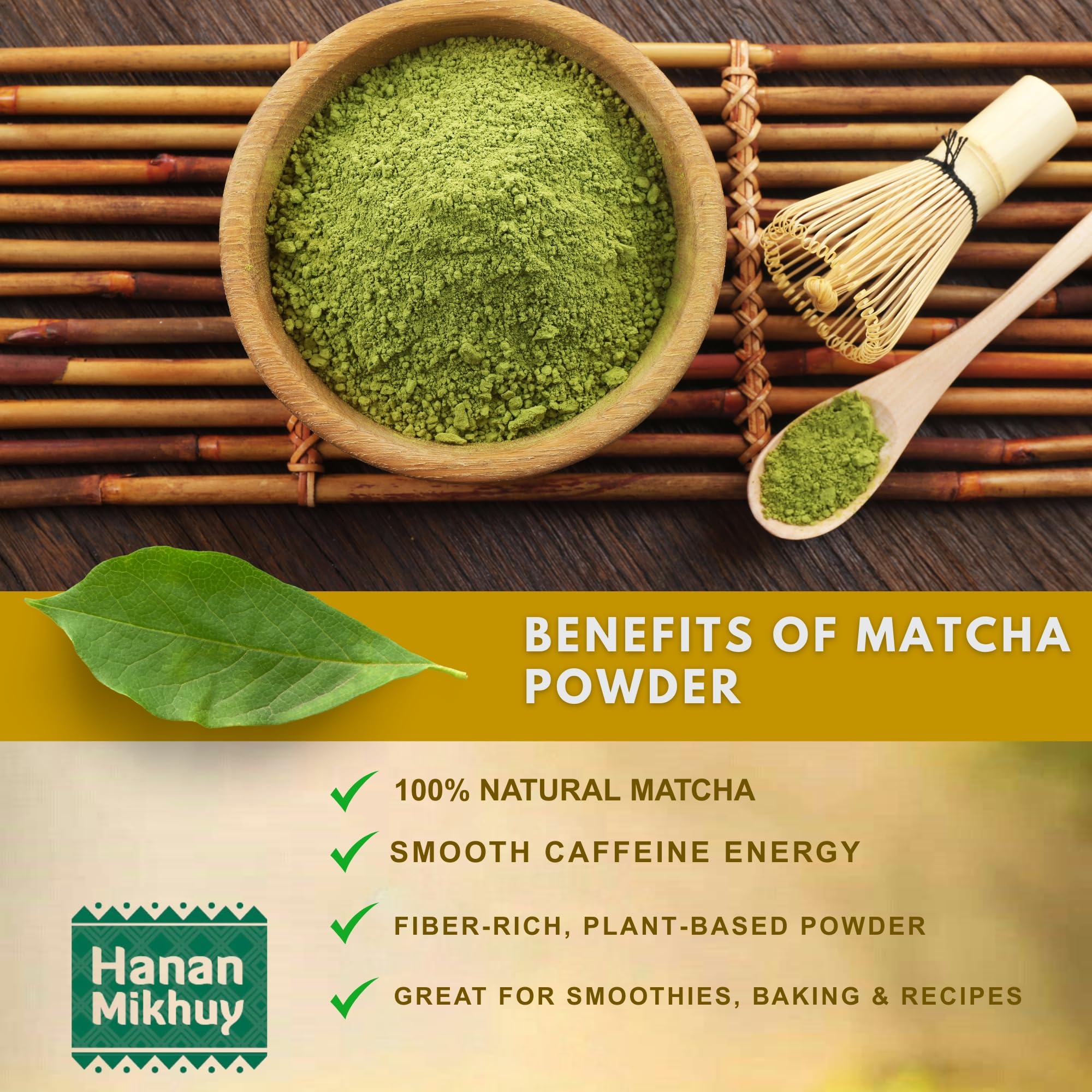 Hanan Mikhuy Matcha Green Tea Powder 100g - 100 Natural T Verde Molido - Vegan Non-GMO Gluten-Free - — view 3