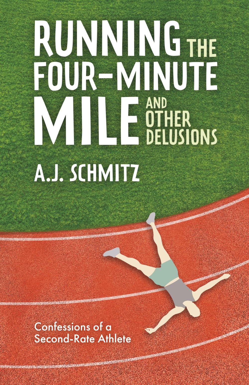 Running The Four-Minute Mile and Other Delusions