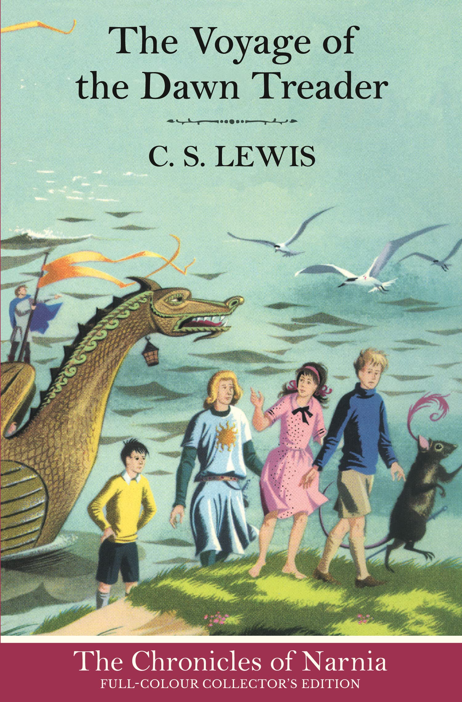 The Voyage of the Dawn Treader (Hardback): Book 5 in the classic children’s fantasy adventure series (The Illustrated Chronicles of Narnia)