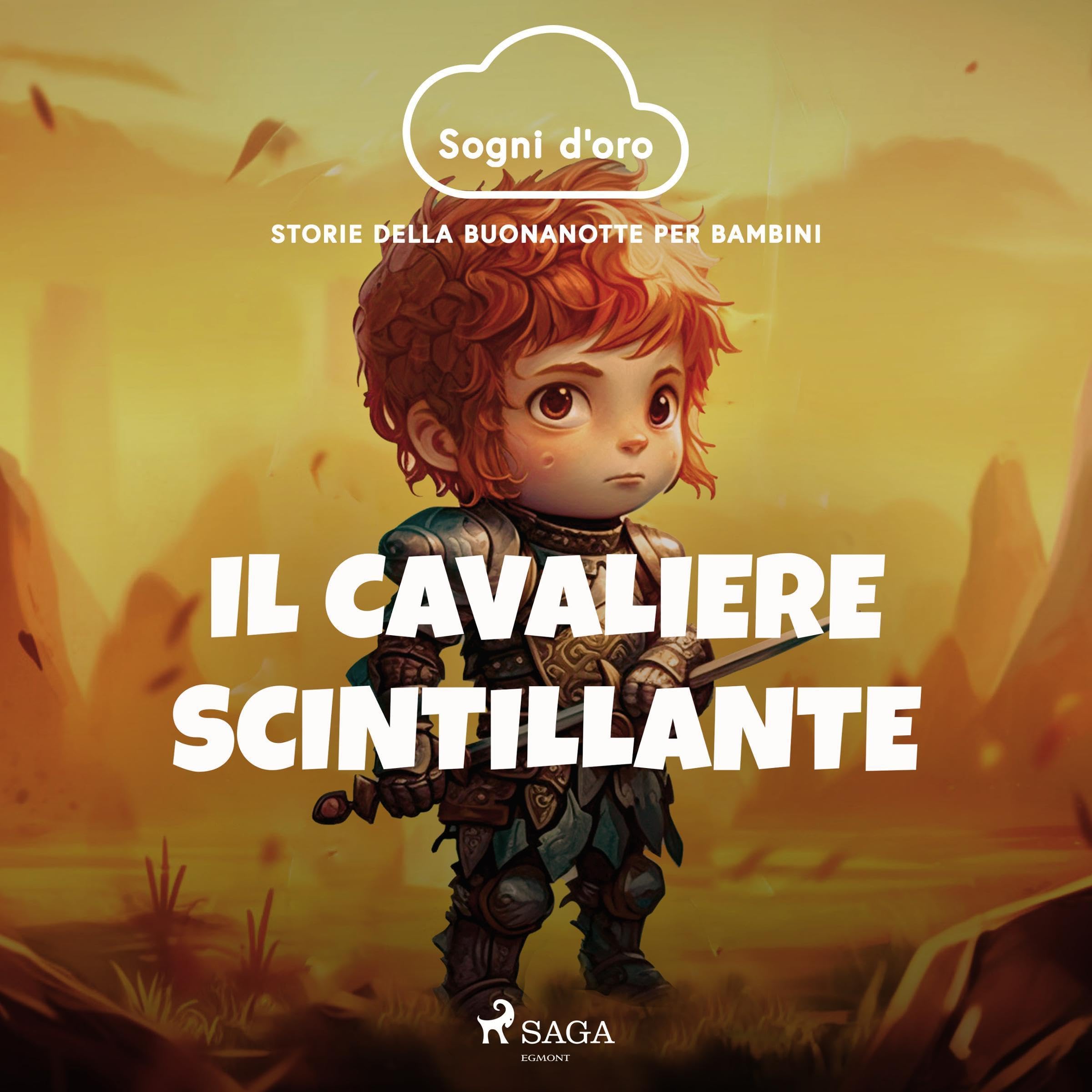 Il cavaliere scintillante: Sogni d'oro, Storie della buonanotte per bambini