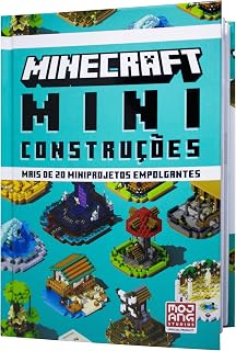 Minecraft: Miniconstruções | Guia oficial com mais de 20 miniprojetos empolgantes