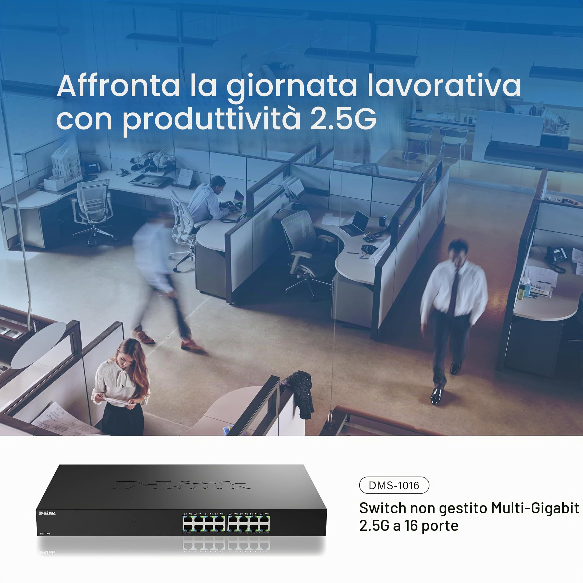 D-Link DMS-1016 Switch Ethernet Non Gestito 16 Porte 2.5G | Fanless, Struttura in Metallo, Plug & Play, Risparmio Energetico | Ideale per SOHO, Wi-Fi 6 / Wi-Fi 7 e IPTV