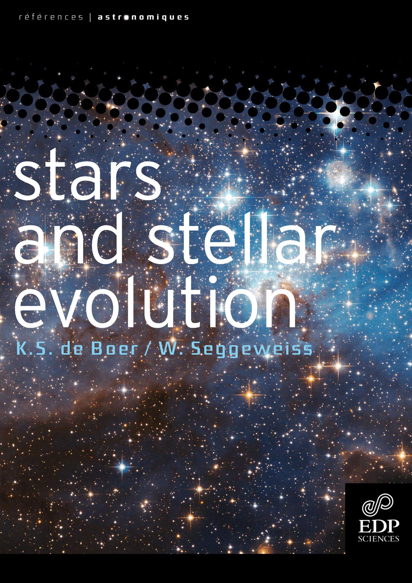 Stars and Stellar Evolution (Hors Collection)