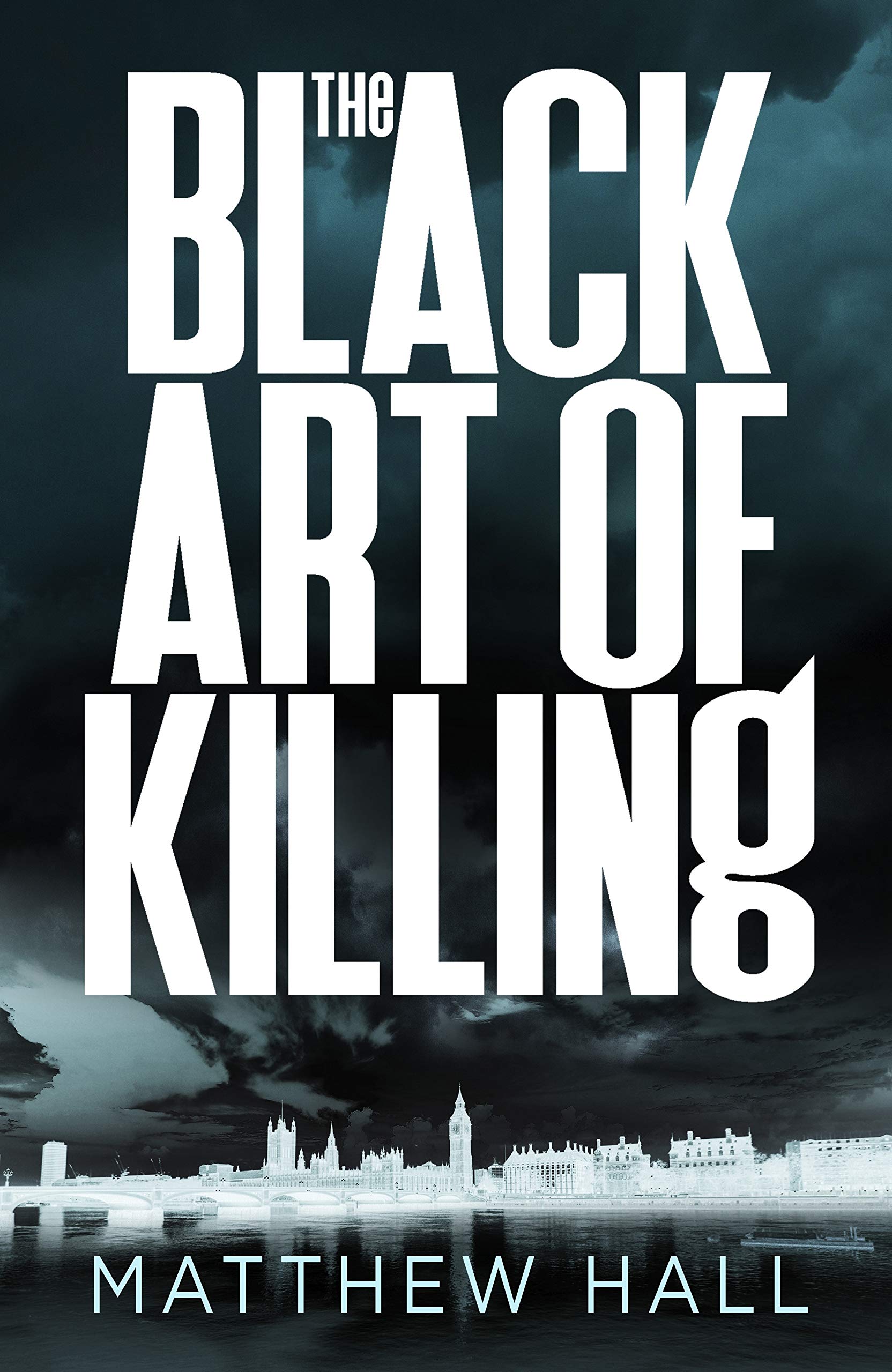 The Black Art of Killing by Matthew Hall HARDBACK 9780718187392