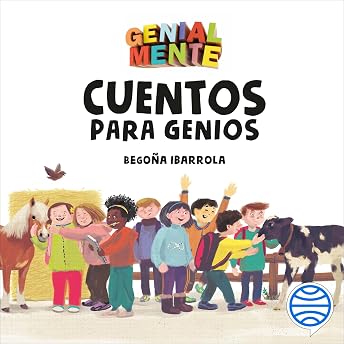 Genial Mente. Cuentos para Genios Audio Libro por Begoña Ibarrola episode artwork