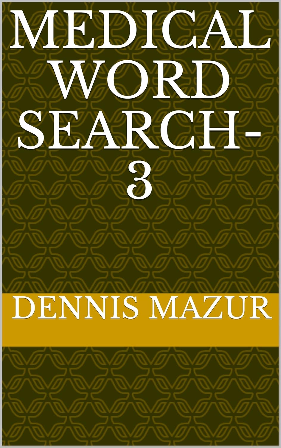 Medical Word Search3 eBook Mazur, Dennis Kindle Store