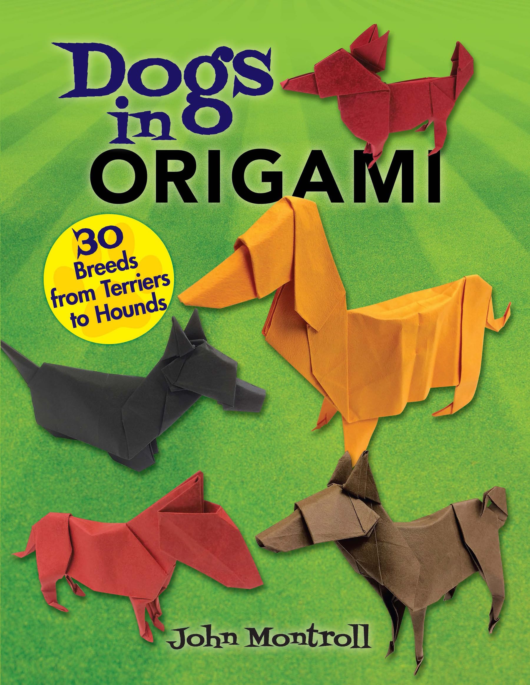 Dogs in Origami: 30 Breeds from Terriers to Hounds (Dover Crafts: Origami & Papercrafts)