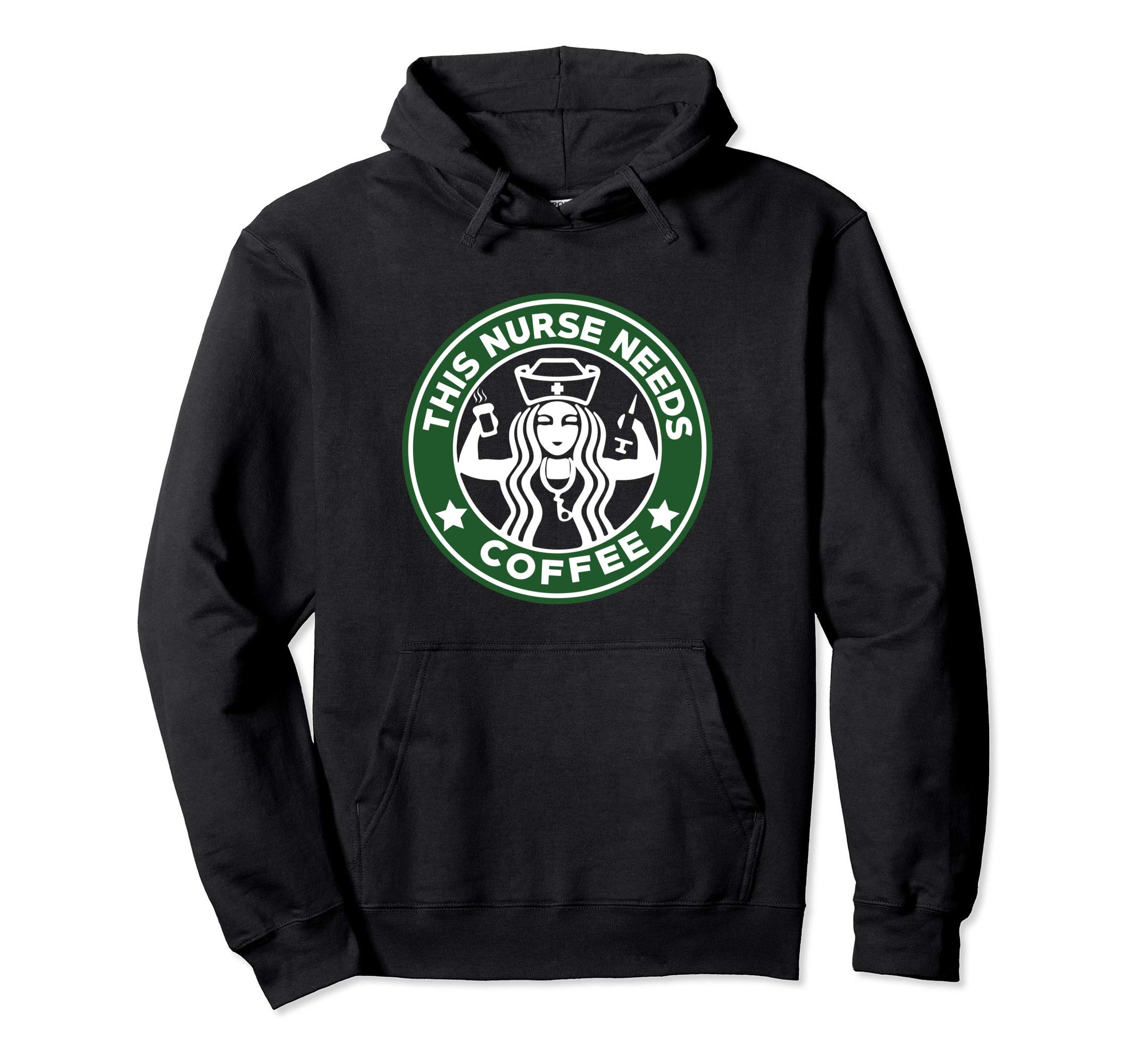 Nurse Needs Coffee Hoodie for Men or Women Coffee Lover Pullover Hoodie