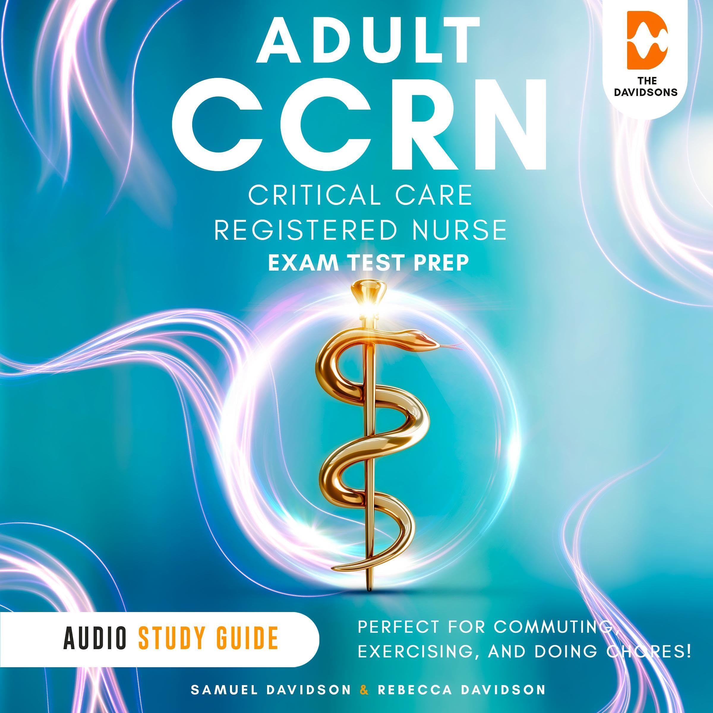 Cover art for Adult CCRN Exam Test Prep Critical Care Registered Nurse - Audio Study Guide