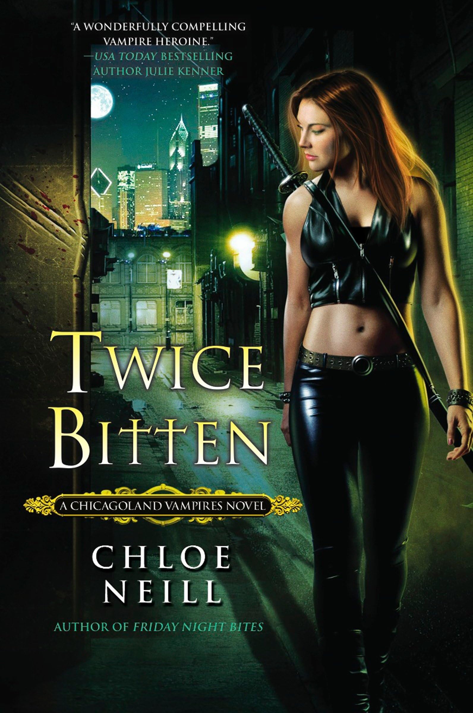 Twice Bitten: 3 (Chicagoland Vampires)