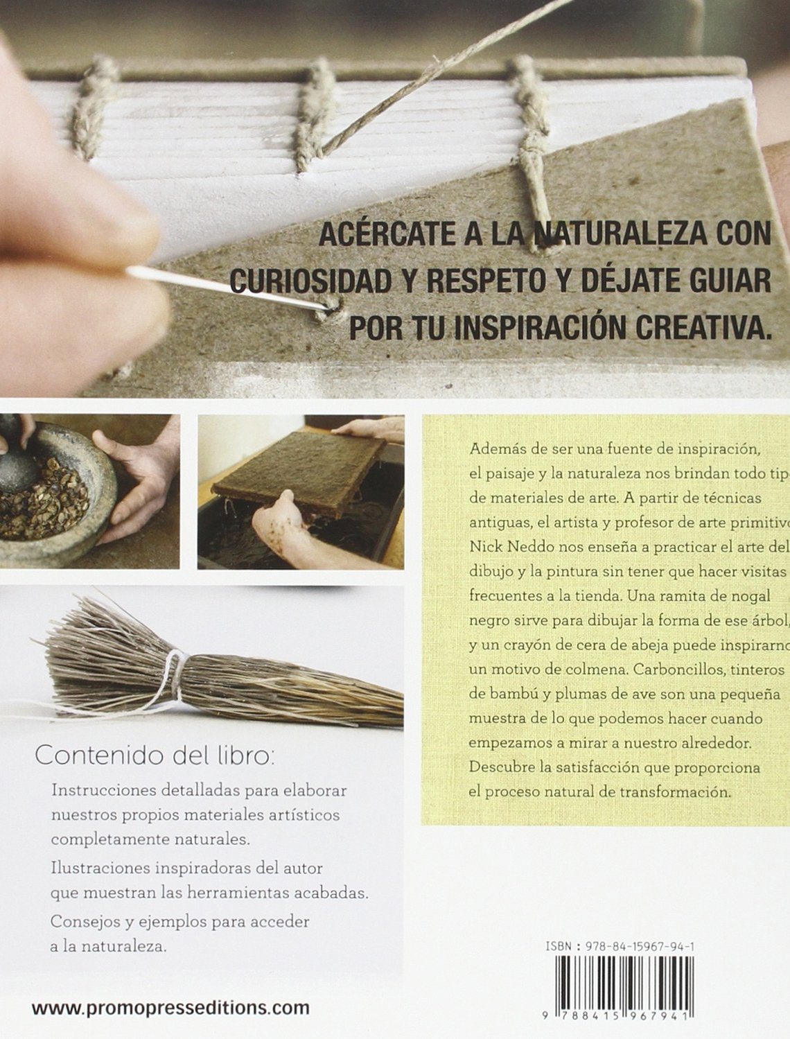 EL ARTISTA ORGÁNICO : CÓMO HACER PINTURAS, PAPEL, PIGMENTOS, IMPRESIONES Y UTENSILIIOS DE ARTE CON MATERIALES SACADADOS DE LA NATURALEZA