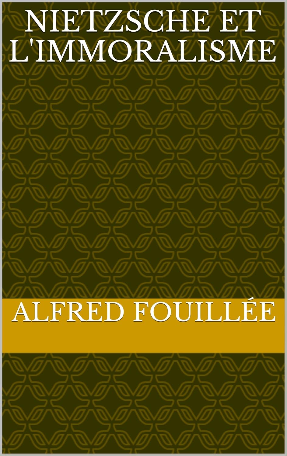 Amazon Nietzsche et l'Immoralisme (French Edition) [Kindle edition