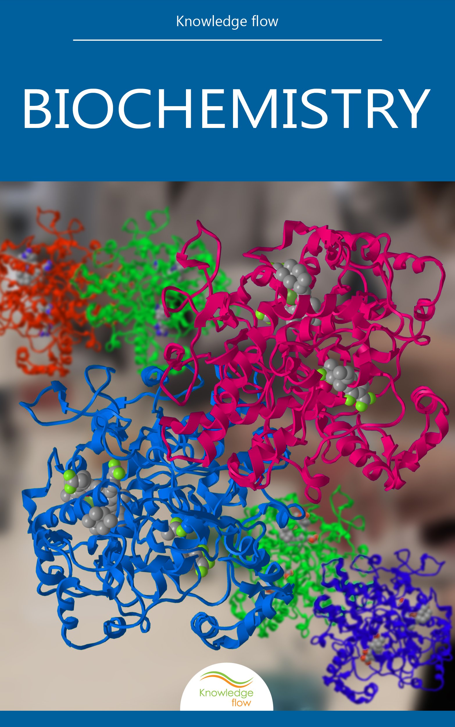Biochemistry: by Knowledge flow (Medical Sciences Series)