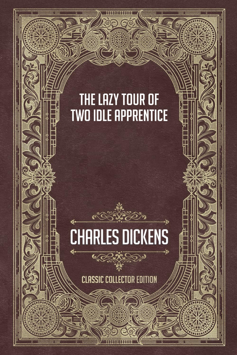 The Lazy Tour of Two Idle Apprentice - Classic Collector Edition (Annotated)