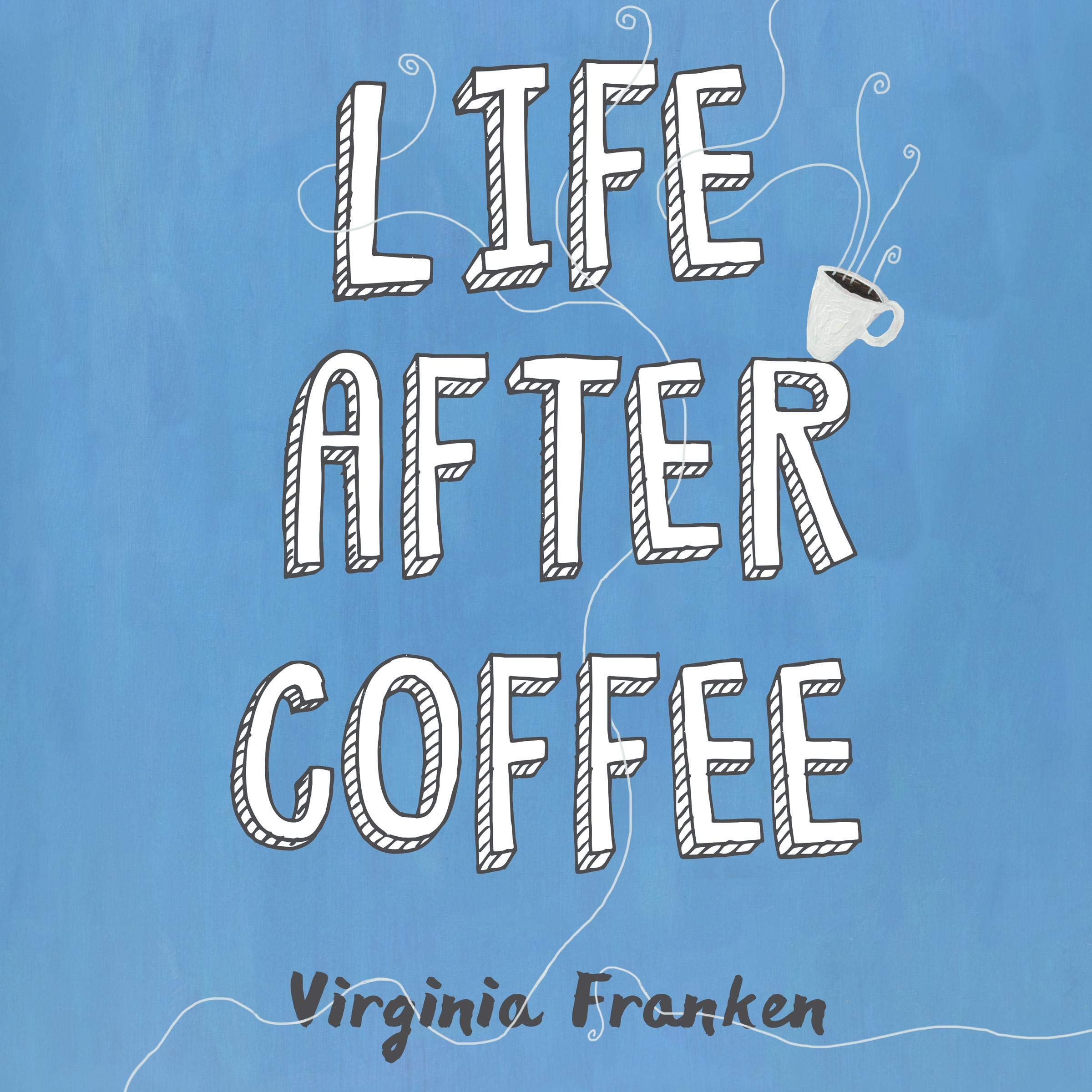 Cover art for Life After Coffee