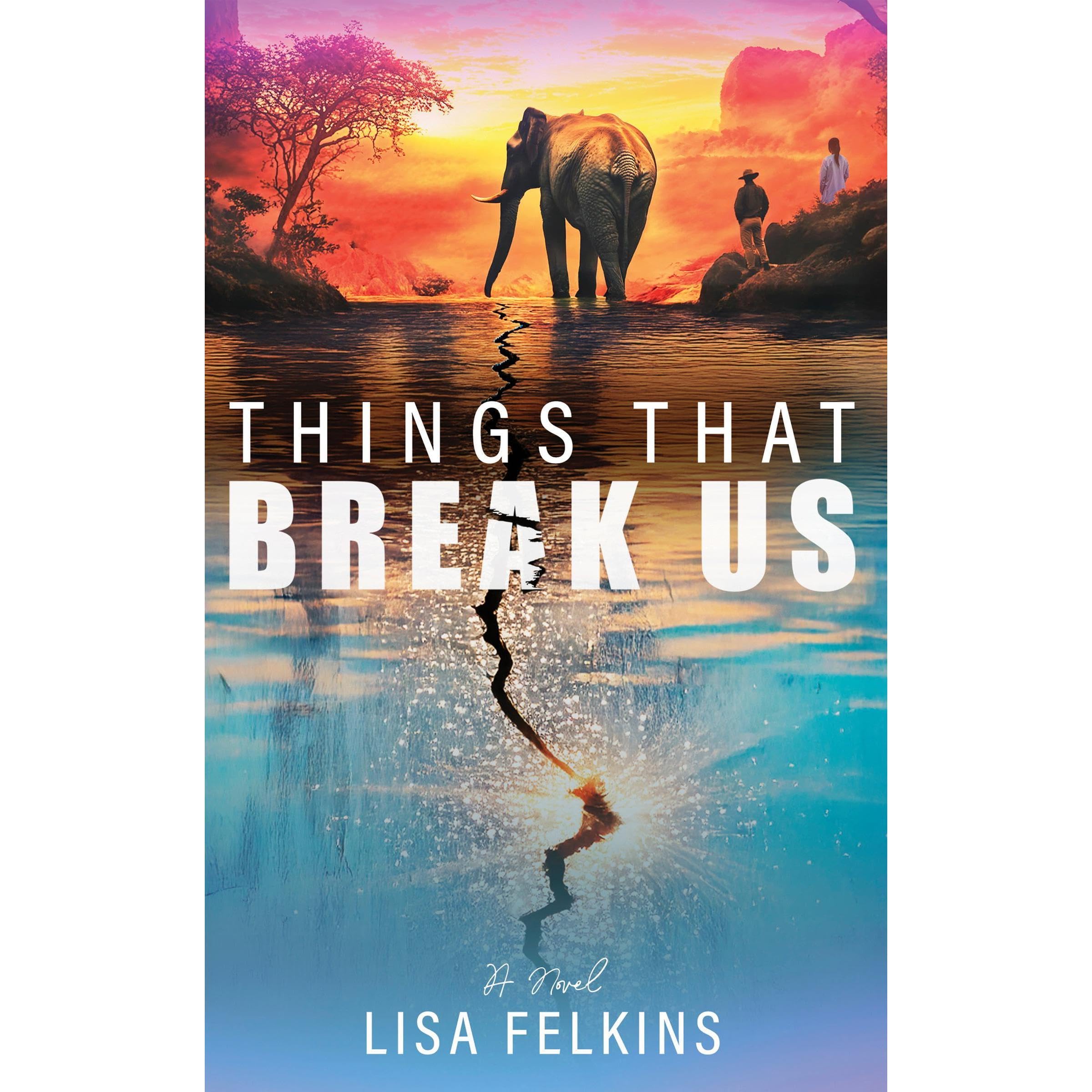Things That Break Us
